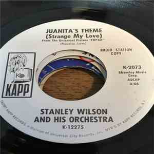 Stanley Wilson And His Orchestra - Juanita's Theme (Strange My Love) flac album