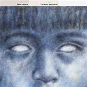 Steve Hackett - To Watch The Storms flac album