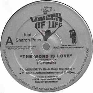 Steve "Silk" Hurley & The Voices Of Life - The Word Is Love (The Remixes) flac album