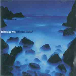 Steven Spiro, Paul Wickens - Glorious World flac album