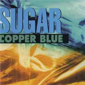 Sugar  - Copper Blue flac album