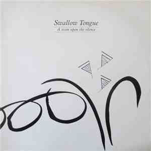 Swallow Tongue - A Stain Upon The Silence flac album