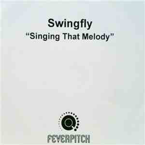 Swingfly - Singing That Melody flac album