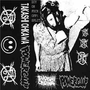 Takashi Ohkawa / Powercup - DIY Or Fuck Off! Split flac album