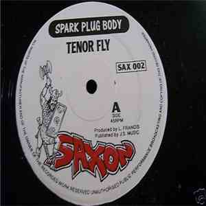 Tenor Fly / Senior San - Spark Body Plug / Crackhead flac album