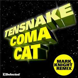 Tensnake - Coma Cat (Mark Knight Remix) flac album