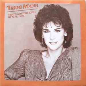Terri Mann - That's Not The Kind Of Girl I Am / It Takes Love To Make Love flac album