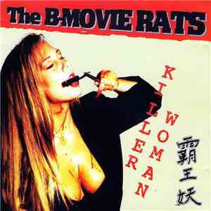 The B-Movie Rats - Killer Woman flac album