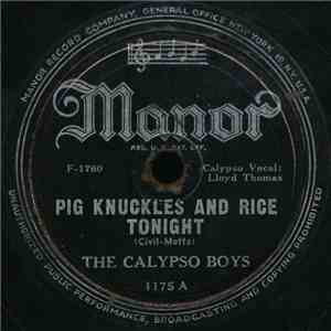 The Calypso Boys - Pig Knuckles And Rice Tonight / Ay! Chickie Boom flac album