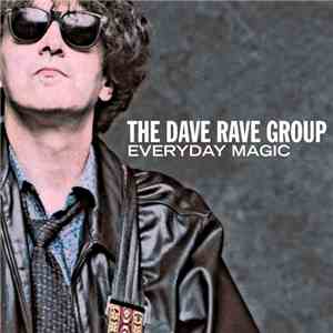 The Dave Rave Group - Everyday Magic flac album