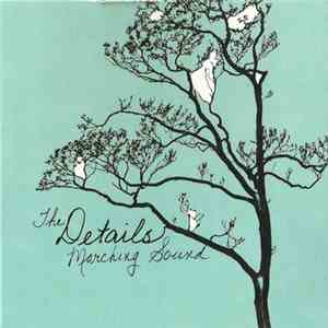 The Details - Marching Sound flac album