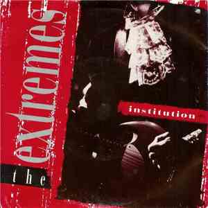 The Extremes  - Institution flac album