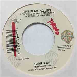 The Flaming Lips - Turn it On / Moth In The Incubator flac album
