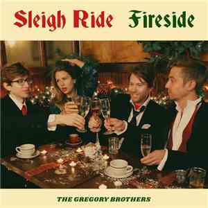 The Gregory Brothers - Sleigh Ride / Fireside flac album