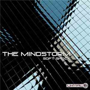 The Mindstorm - Soft Shock flac album