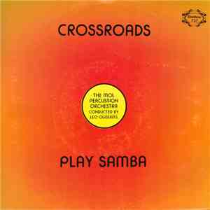 The Mol Percussion Orchestra - Crossroads / Play Samba flac album