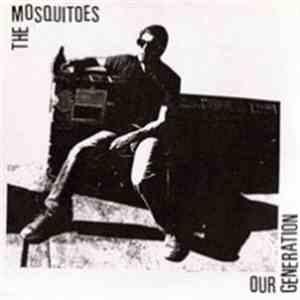 The Mosquitoes - Our Generation flac album