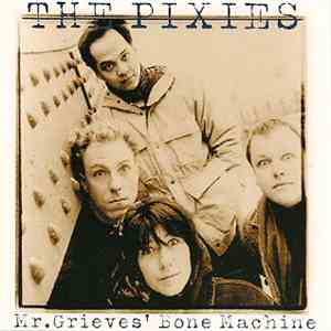 The Pixies - Mr. Grieves' Bone Machine flac album