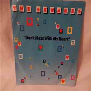 The Skwares - Don't Mess With My Heart flac album