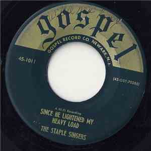 The Staple Singers - Since He Lightened My Heavy Load / Low Is The Way flac album