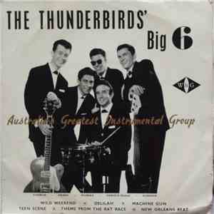 The Thunderbirds  - The Thunderbirds' Big 6 flac album