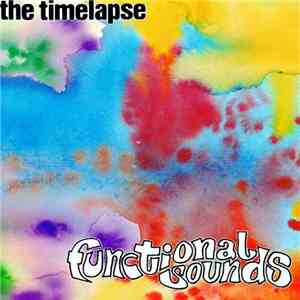The Timelapse - Functional Sounds flac album