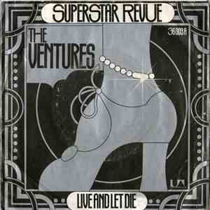 The Ventures - Superstar Revue / Live And Let Die flac album