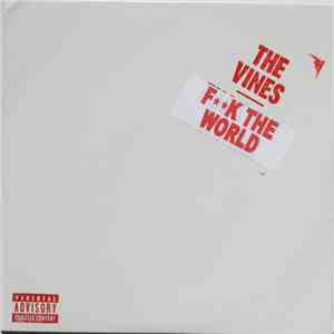 The Vines - Fuck The World flac album