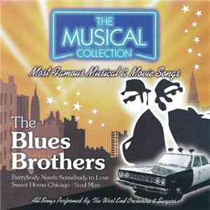 The West End Orchestra & Singers - The Musical Collection - The Blues Brothers flac album