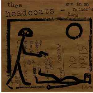 Thee Headcoats - Gun In My Father's Hand flac album