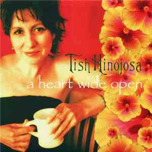 Tish Hinojosa - A Heart Wide Open flac album