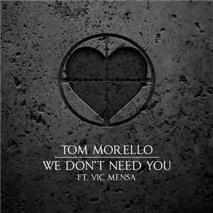 Tom Morello Feat. Vic Mensa - We Don't Need You flac album