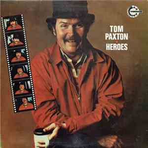 Tom Paxton - Heroes flac album