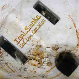 Toni Smoke - Get Low Get High flac album