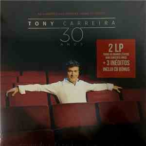 Tony Carreira - As Canções Das Nossas Vidas - Acústico - 30 Anos flac album