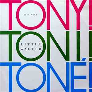 Tony! Toni! Toné! - Little Walter flac album