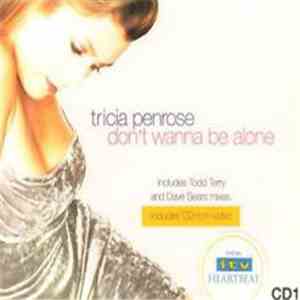 Tricia Penrose - Don't Wanna Be Alone flac album
