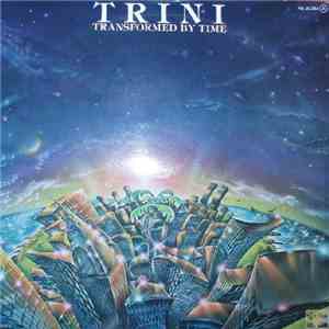 Trini - Transformed By Time flac album