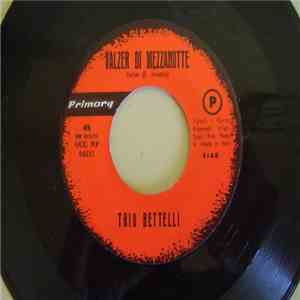 Trio Bettelli - Valzer Di Mezzanotte / Ginetta flac album