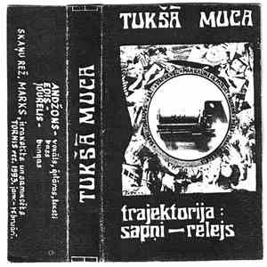 Tukšā Muca - Trajektorija: sapni - relejs flac album