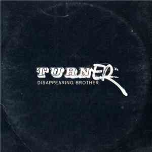 Turner - Disappearing Brother flac album