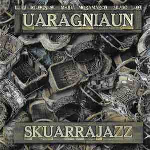 Uaragniaun - Skuarrajazz flac album