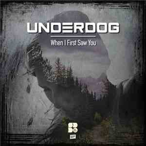 underdog  - When I First Saw You flac album