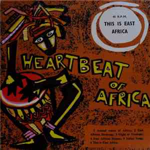 Unknown Artist - Heartbeat Of Africa: Series 1- This Is East Africa flac album