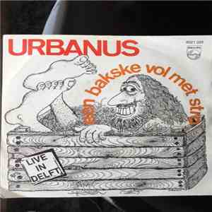 Urbanus - Een Bakske Vol Met Stro (Live In Delft) flac album