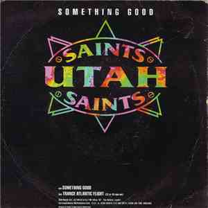 Utah Saints - Something Good flac album