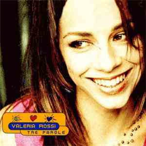Valeria Rossi - Tre Parole flac album