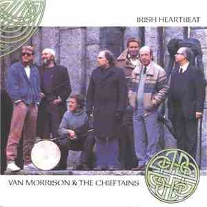 Van Morrison & The Chieftains - Irish Heartbeat flac album