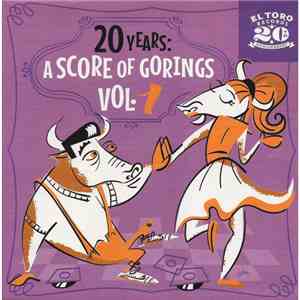 Various - 20 Years : A Score Of Gorings Vol. 1 flac album