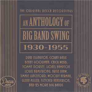 Various - An Anthology Of Big Band Swing 1930-1955 flac album
